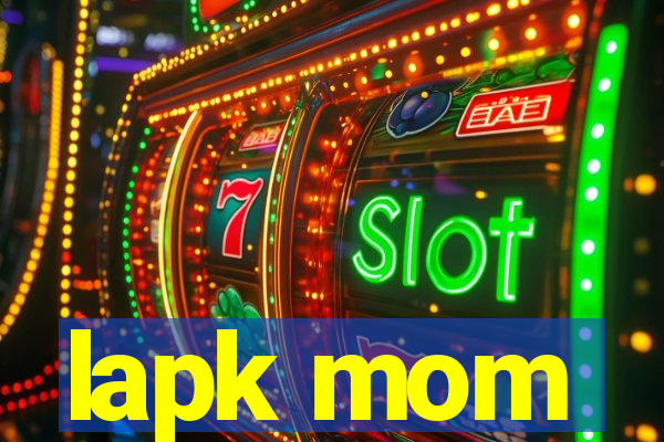 lapk mom